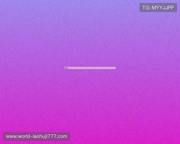 PT电游厅官网:打造沉浸式世界杯体验的体育娱乐与线上电竞融合平台介绍 PT电游厅官网:打造沉浸式世界杯体验的体育娱乐与线上电竞融合平台介绍